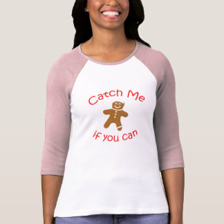 catch me if you can t shirt