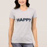 Womens Happy Tshirt