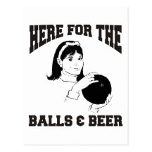 Women's Here For The Balls & Beer Post Card