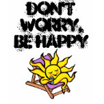 women's t-shirt "Don't worry, be happy"