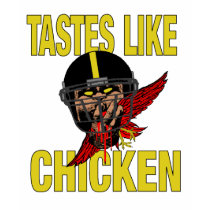 Womens Tastes Like Chicken T-Shirt