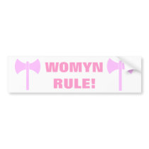 WOMYN RULE! BUMPER STICKER