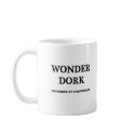 Wonder Dork Mug by radiometricx Wonder Dork Mug
