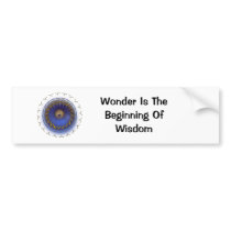 Wonder Is The Beginning Bumper Sticker
