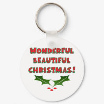 Wonderful Beautiful Christmas keychains by lifeisahighway Wonderful Beautiful Christmas keychains