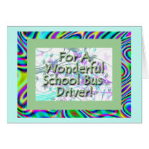 Wonderful School Bus Driver! Greeting Card