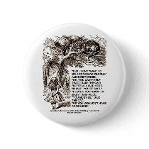 Wonderland Alice Go Among Mad People Quote Button
