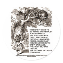 Wonderland Alice Go Among Mad People Quote Round Sticker