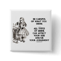 Wonderland Be Careful What You Drink (Alice) Pinback Button