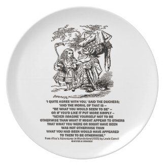 Wonderland Be What You Would Seem To Be Duchess Party Plate