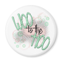 Woo to the Hoo! magnets