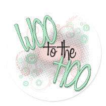 Woo to the Hoo! stickers