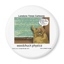 Woodchuck Physics Funny Gifts Tees Mugs & Cards magnets
