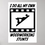 Woodworking Stunts Print