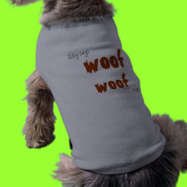 Woof, Woof Pet Shirt pet clothing by shawke123 Woof, Woof Pet Shirt pet clothing