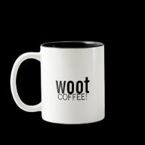 woot, COFFEE! mugs