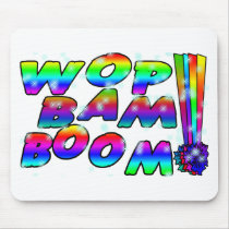 Wop Bam Boom mousepads