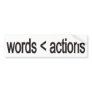 word < actions bumper stickers