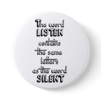 Word LISTEN contains the same letters as SILENT Button