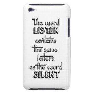 Word LISTEN contains the same letters as SILENT Case-Mate iPod Touch Case