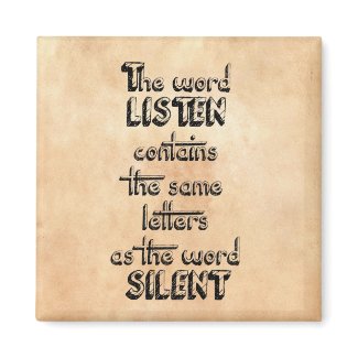 Word LISTEN contains the same letters as SILENT Fridge Magnets