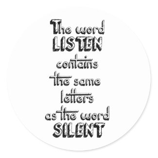 Word LISTEN contains the same letters as SILENT Round Stickers