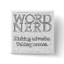 Word Nerd Pin buttons by TulsaTees Word Nerd Pin buttons