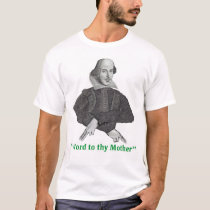 Word to Thy Mother t-shirts