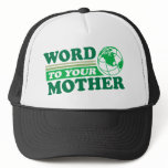Word To Your Mother Mesh Hat