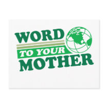 Word To Your Mother Post Card