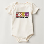 Word to Your Mother Tee Shirts