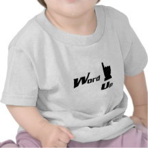 Word Up Shirts