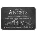 Words To Live By - Women Are Angels Magnet