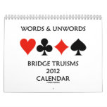 Words &amp; Unwords Bridge Truisms 2012 Calendar