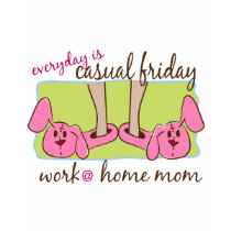 Work at Home Mom t-shirts