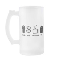 work buy consume die coffee mugs