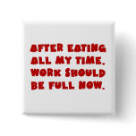 Work consumes all my time