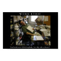 WORK ETHIC Funny Motivational Spoof Poster Print by jesterbryanc WORK ETHIC Funny Motivational Spoof Poster Print