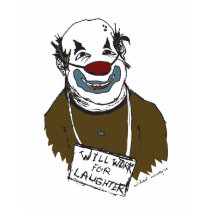Work for Laughter t-shirts by moonartdesign Work for Laughter t-shirts