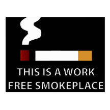 Work Free Smokeplace Postcards