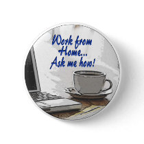 Work from Home Buttons