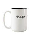"Work Gets in the Way of My Running!" mugs by bobpoucel "Work Gets in the Way of My Running!" mugs