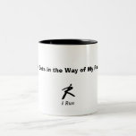  "Work Gets in the Way of My Running!" Mugs