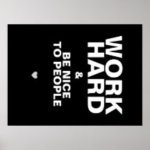 Work Hard & Be Nice To People Poster: Black