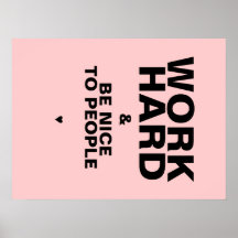 Work Hard & Be Nice To People Poster: Pink