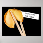 Work Hard Get Lucky Fortune Cookie Poster
