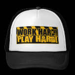 Work Hard! Play Hard! hats