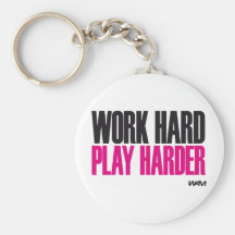 work hard play harder key chain