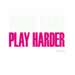 work hard play harder - white t-shirts