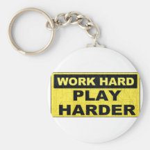 Work Hard Sign.png Keychains